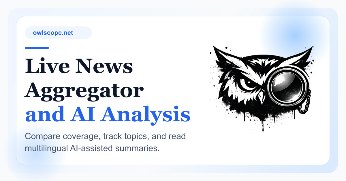 OwlScope News | AI News Aggregator and Source Comparison